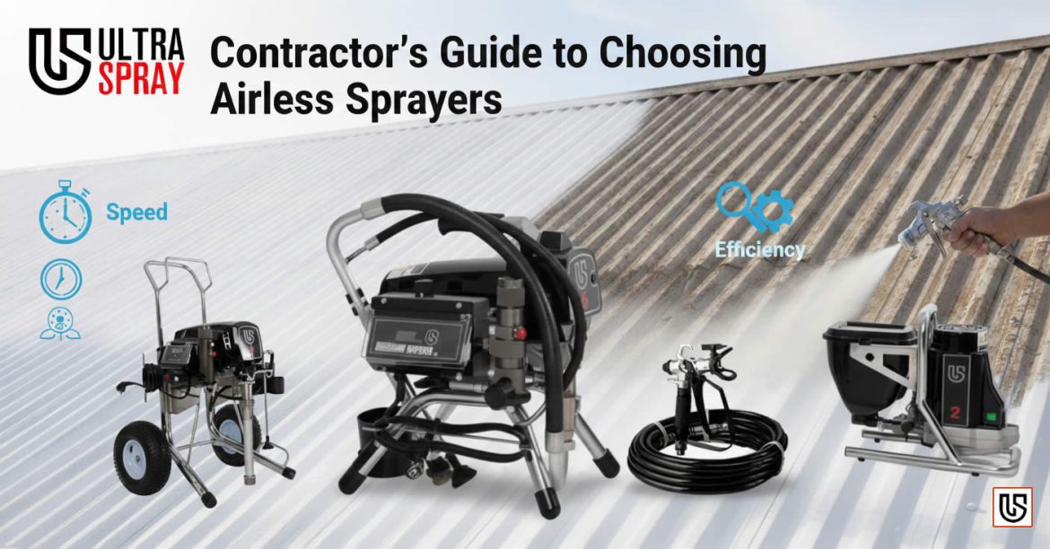 Contractor’s Guide to Choosing Airless Sprayers